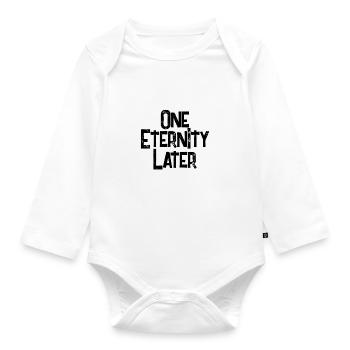 An eternity later - Organic Longsleeve Baby Bodysuit - white - Front