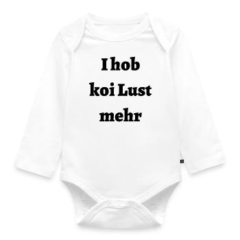 Keine Lust - bayerischer Spruch - Baby Bio-Langarm-Body - Weiß - Vorne