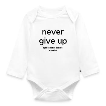never give up - Body Bébé bio manches longues - blanc - Devant
