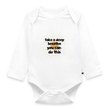 deep breath you can this - Organic Longsleeve Baby Bodysuit - white - Front