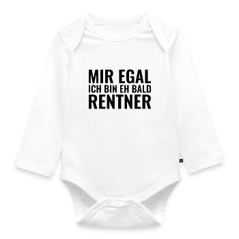 Mir egal ich bin eh bald Rentner - Baby Bio-Langarm-Body - Weiß - Vorne