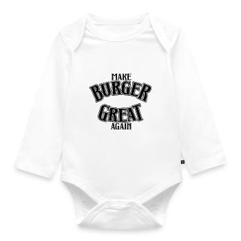 Make Burger great again - Organic Longsleeve Baby Bodysuit - white - Front
