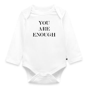 YOU ARE ENOUGH - Organic Longsleeve Baby Bodysuit - white - Front