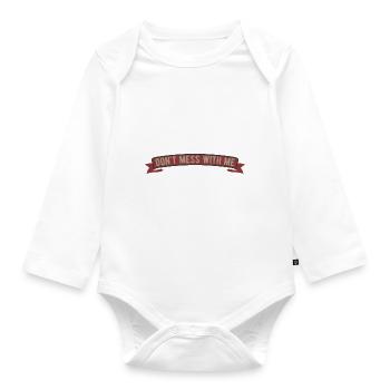 Dont mess with me - Organic Longsleeve Baby Bodysuit - white - Front