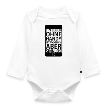 Ein Leben ohne Handy - Baby Bio-Langarm-Body - Weiß - Vorne