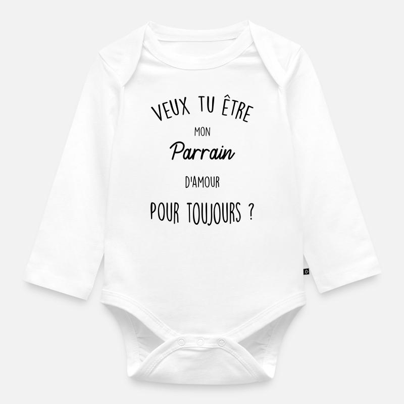 veux tu e tre mon parrain d amour - Body Bébé bio manches longues - blanc