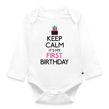 Keep Calm it's my first Birthday - Organic Longsleeve Baby Bodysuit - white - Front