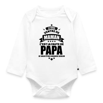 le ventre de maman la faute de papa grande soeur - Body Bébé bio manches longues - blanc - Devant