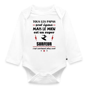 Tous les papas naissent égaux, surfeur, surf - Body Bébé bio manches longues - blanc - Devant