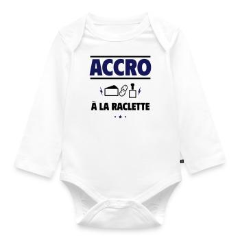 Accro à la raclette, Pour les fans de fromage - Body Bébé bio manches longues - blanc - Devant