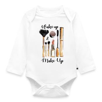 Wake up Make up. gift for friends and family! - Organic Longsleeve Baby Bodysuit - white - Front