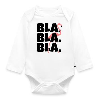 Bla Bla Bla: Alles nur Gelaber oder Flamingo? - Baby Bio-Langarm-Body - Weiß - Vorne
