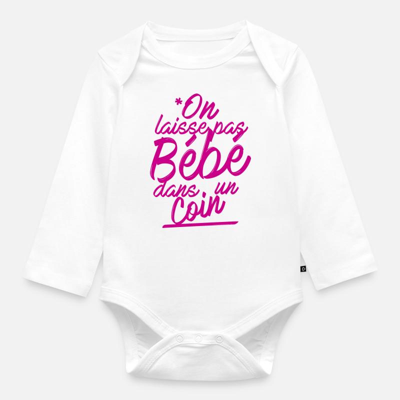On laisse pas bébé dans un coin - Body Bébé bio manches longues - blanc