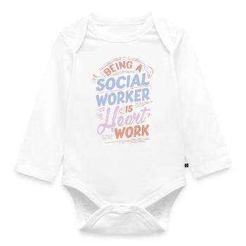 Being A Social Worker Is Heart Work Cute Social - Baby Bio-Langarm-Body - Weiß - Vorne