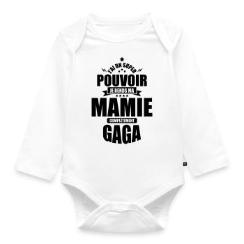 j'ai un super pouvoir je rends ma mamie gaga - Body Bébé bio manches longues - blanc - Devant