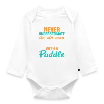 Never Underestimate An Old Man With A Paddle Kayak - Baby Bio-Langarm-Body - Weiß - Vorne