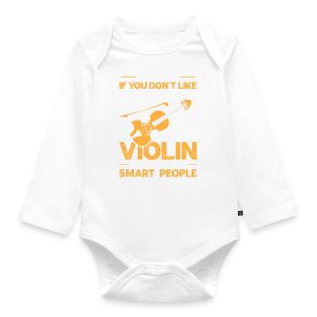 Ce n’est pas grave si vous n’aimez pas jouer du violon - Body Bébé bio manches longues - blanc - Devant