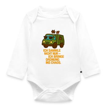 ich_sammel_nicht_nur_ich_bringe_Ortnug_ins_Chao - Body Bébé bio manches longues - blanc - Devant
