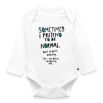 Pretend to be normal - Organic Longsleeve Baby Bodysuit - white - Front