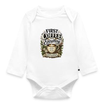 Erst Kaffee! Geschenk an Kaffeeliebhaber - Baby Bio-Langarm-Body - Weiß - Vorne