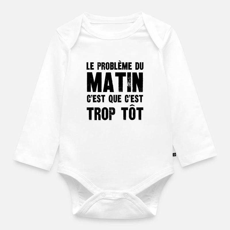 le problème du matin - Body Bébé bio manches longues - blanc