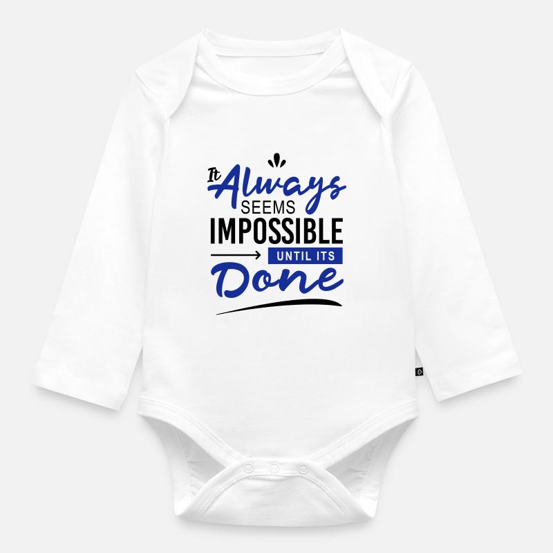 Cela semble toujours impossible jusqu'à ce que ce soit fait - Body Bébé bio manches longues - blanc