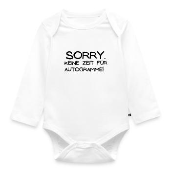 Sorry keine Zeit für Autogramme - Baby Bio-Langarm-Body - Weiß - Vorne