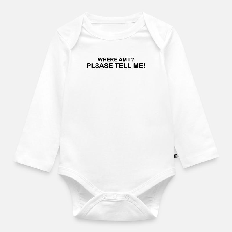 Où suis-je - Body Bébé bio manches longues - blanc
