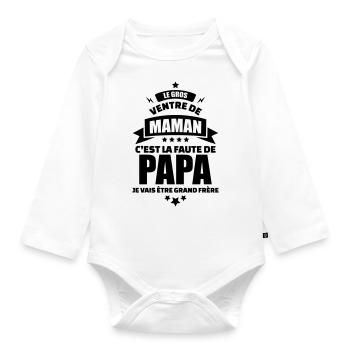 le ventre de maman la faute de papa grand frere - Body Bébé bio manches longues - blanc - Devant