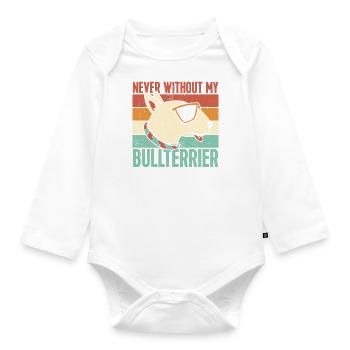 Never without my Bull Terrier - Organic Longsleeve Baby Bodysuit - white - Front