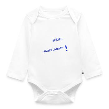 Traktor Fun-WER SPÄTER BREMST IST LÄNGER SCHNELL - Baby Bio-Langarm-Body - Weiß - Vorne