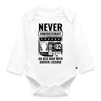 Never Underestimate An Old Man With Driver License - Organic Longsleeve Baby Bodysuit - white - Front