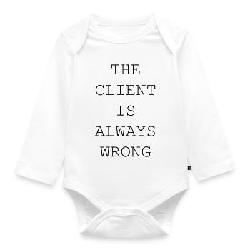Le client a toujours tort – designer et freelance - Body Bébé bio manches longues - blanc - Devant