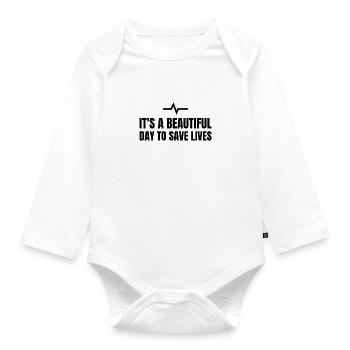 ITS A BEAUTIFUL DAY TO SAVE LIVES - Baby Bio-Langarm-Body - Weiß - Vorne
