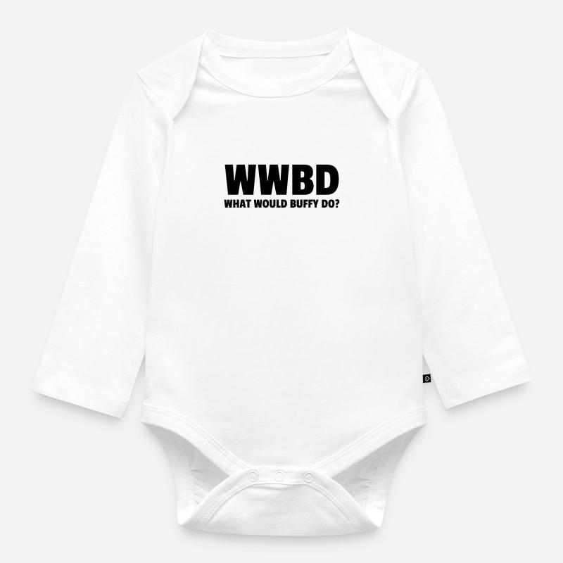 Wwbd Qu'est-ce que Buffy ferait? - Body Bébé bio manches longues - blanc