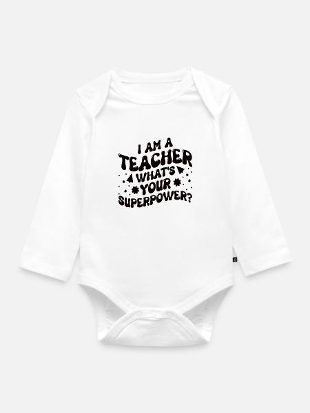SUPER LEHRER KRAFT LEHRERIN POWER SPRÜCHE MOTIV - Baby Bio-Langarm-Body - Weiß