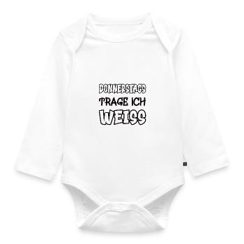 Thursdays I wear white saying color white - Organic Longsleeve Baby Bodysuit - white - Front