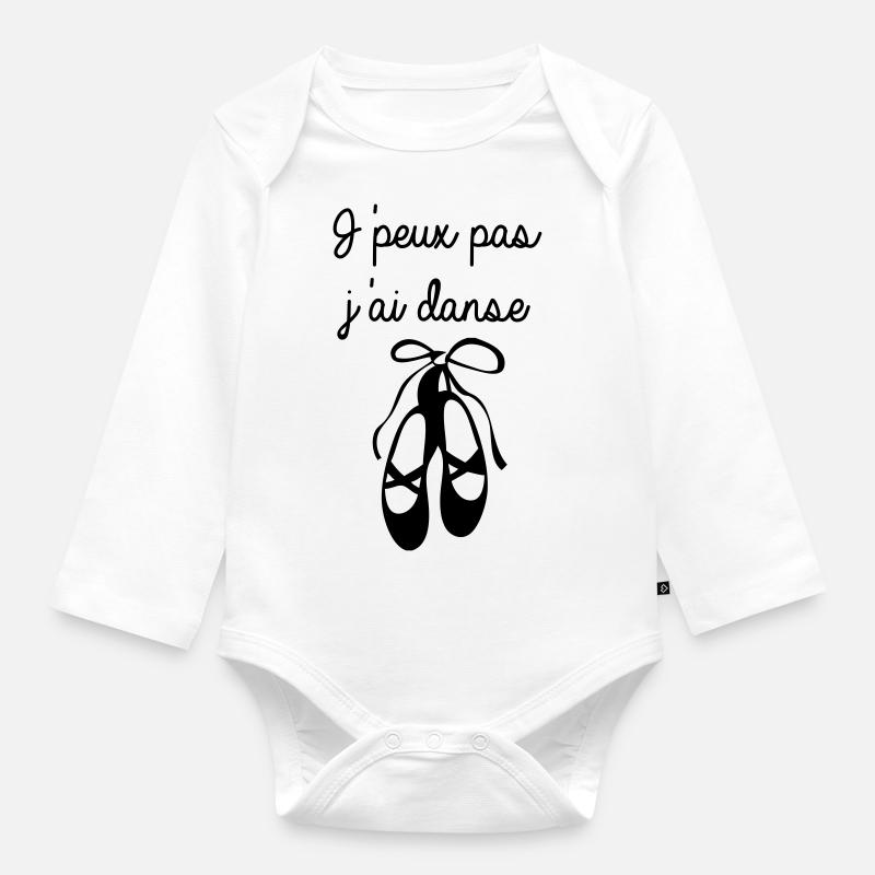 J'peux pas j'ai danse - Body Bébé bio manches longues - blanc