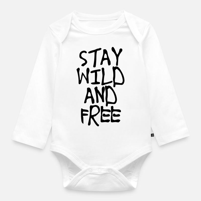 Stay Wild and Free - Body Bébé bio manches longues - blanc