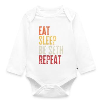Eat Sleep Be Seth Repeat Retro Name - Organic Longsleeve Baby Bodysuit - white - Front