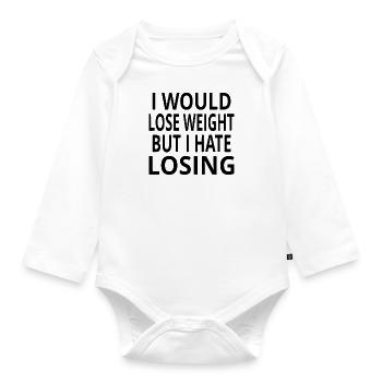 Ich würde abnehmen, aber ich hasse es zu verlieren - Baby Bio-Langarm-Body - Weiß - Vorne