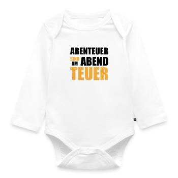 Abenteuer sind am Abend teuer - Baby Bio-Langarm-Body - Weiß - Vorne