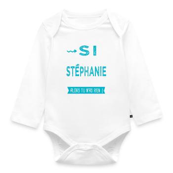 Stéphanie Si tu n as pas une stéphanie - Body Bébé bio manches longues - blanc - Devant