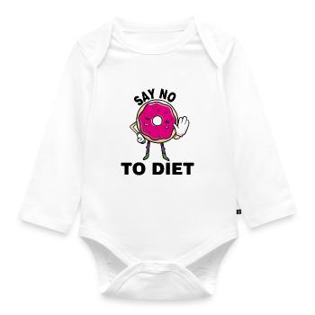 Say no to the diet saying - Organic Longsleeve Baby Bodysuit - white - Front
