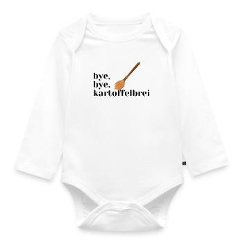 Bye Bye Kartoffelbrei - Baby Bio-Langarm-Body - Weiß - Vorne