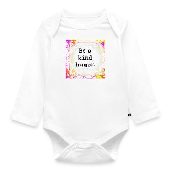 Always be kind - Organic Longsleeve Baby Bodysuit - white - Front