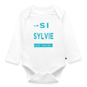 Sylvie Si tu n as pas une sylvie - Body Bébé bio manches longues - blanc - Devant
