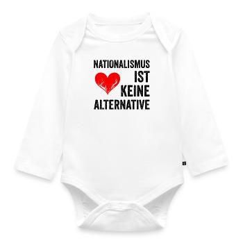 Nationalismus ist keine Alternative - Baby Bio-Langarm-Body - Weiß - Vorne