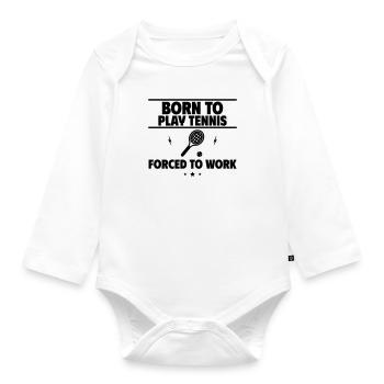 Born for tennis, forced to work - Organic Longsleeve Baby Bodysuit - white - Front