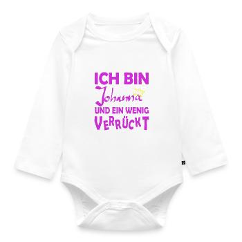 I'm Johanna and crazy - Organic Longsleeve Baby Bodysuit - white - Front